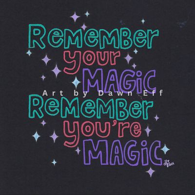 Remember Your Magic