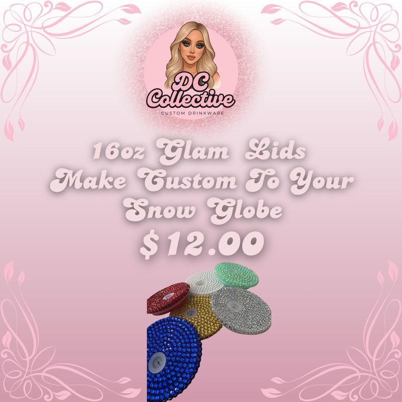 Glam Topped Lid Add On