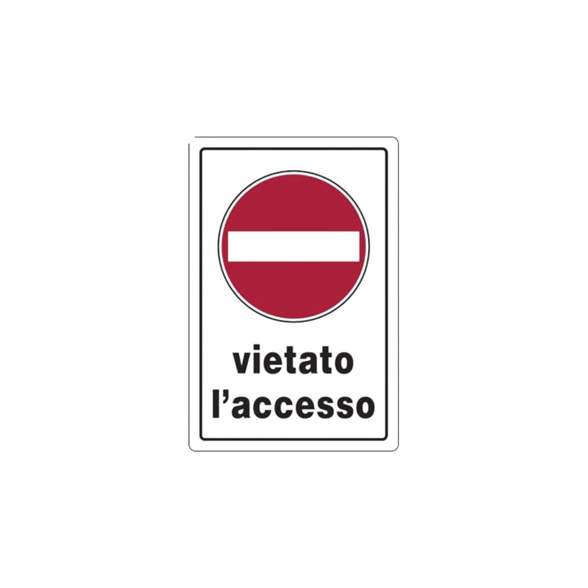 TARGA SEGNALETICA VIETATO ACCESSO| CM 20X30 | PP