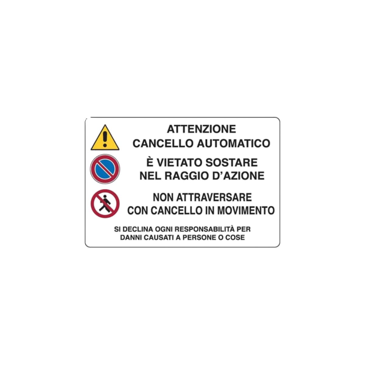 TARGA SEGNALETICA ATTENZIONE CANCELLO AUTOMATICO| CM 30X20 | PP
