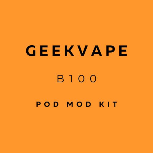 Geekvape B100 Compliant 18650 Pod Kit