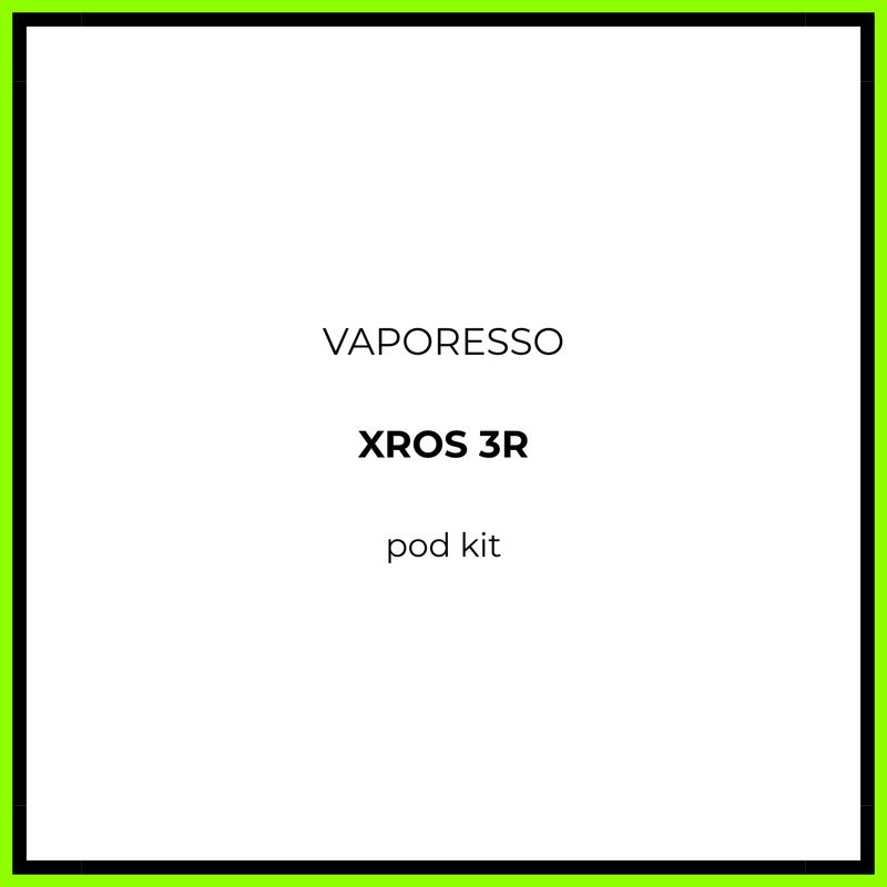 Vaporesso XROS 3R Pod Kit