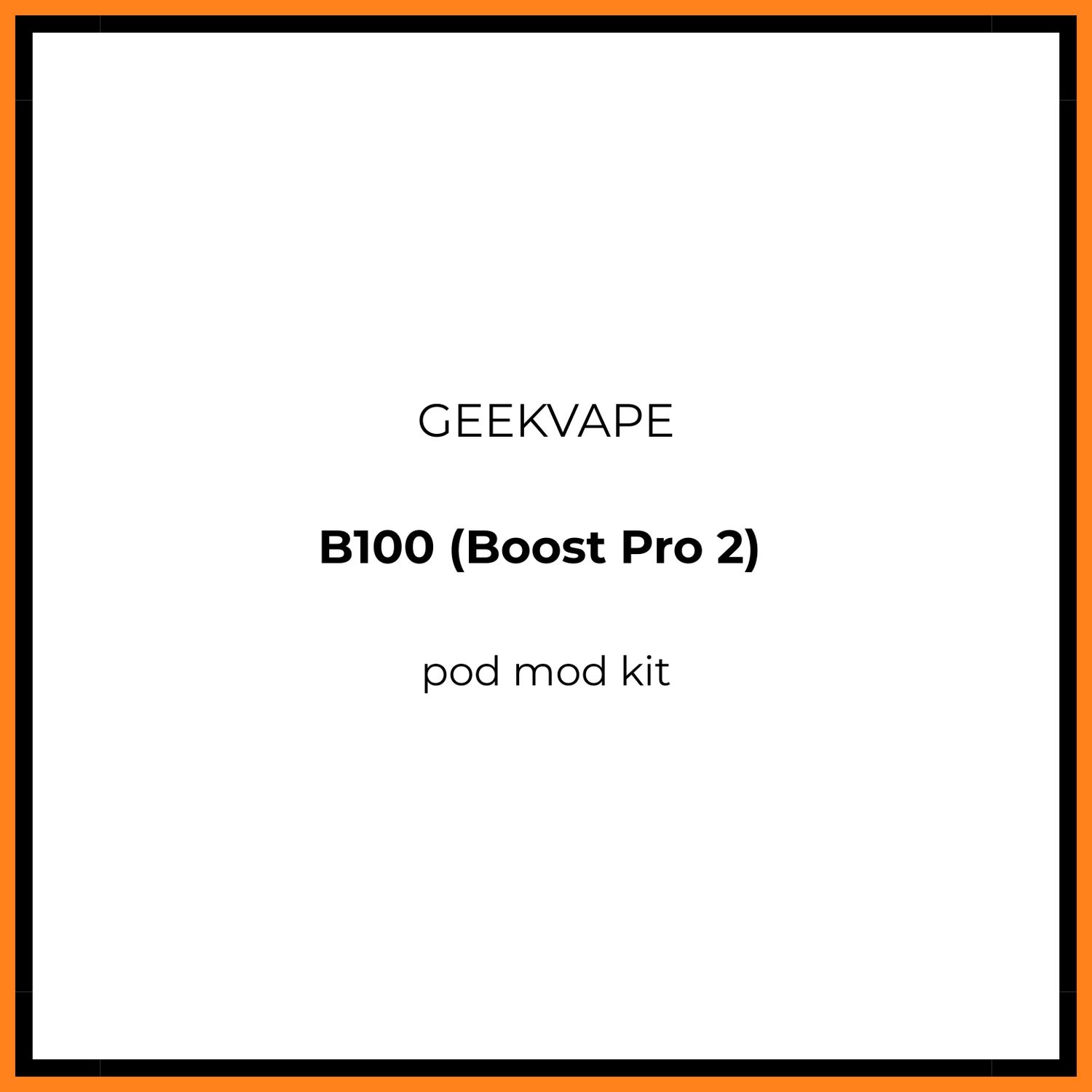 Geekvape B100 Compliant 18650 Pod Kit
