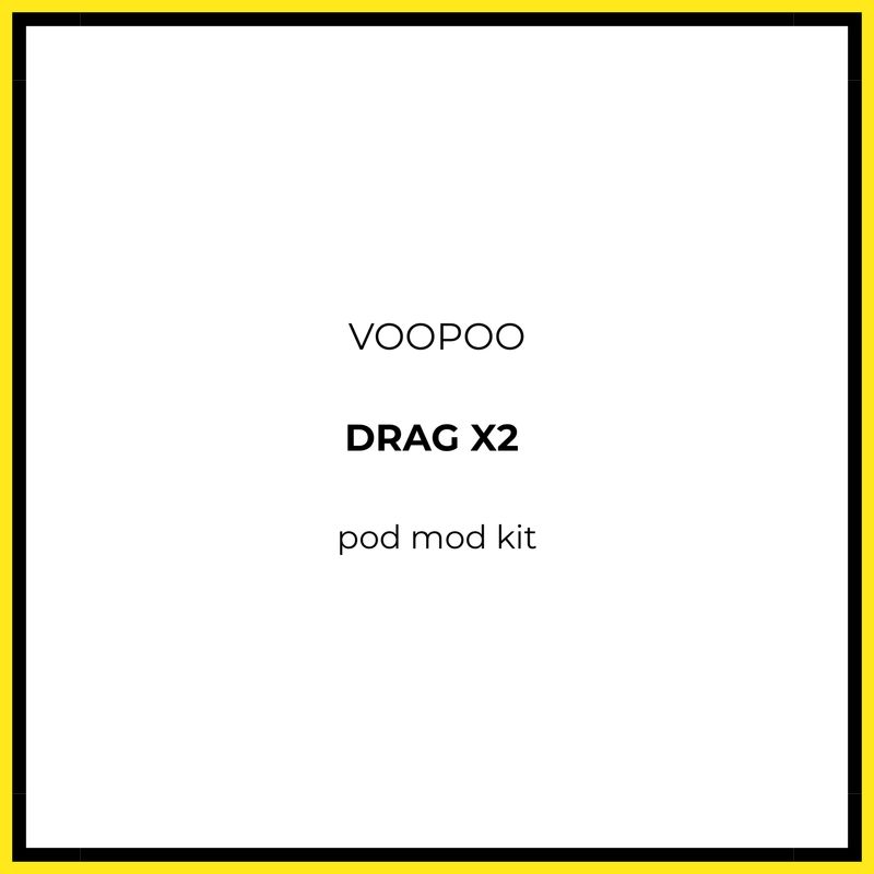 Voopoo Drag X2 Pod Mod Kit