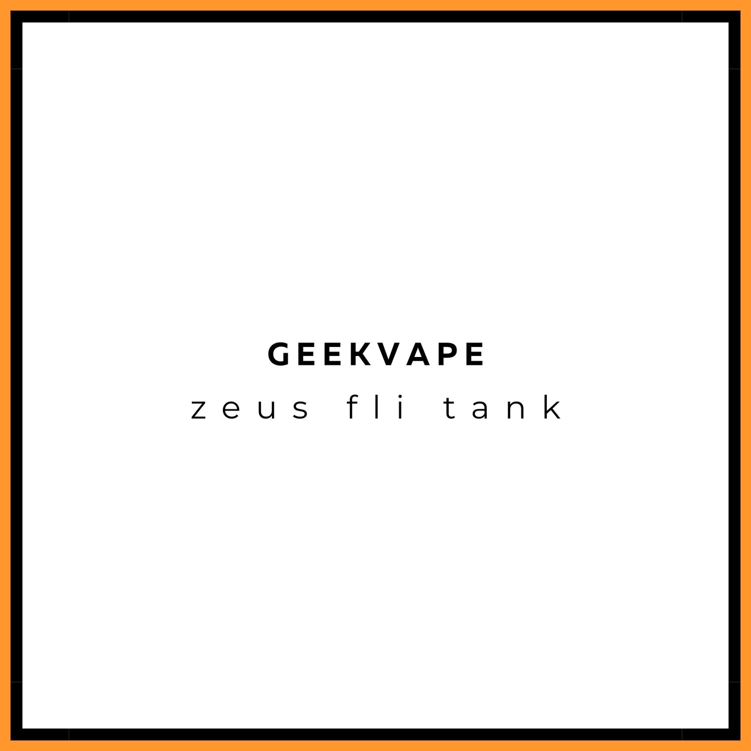 Geekvape Zeus Z Fli Tank