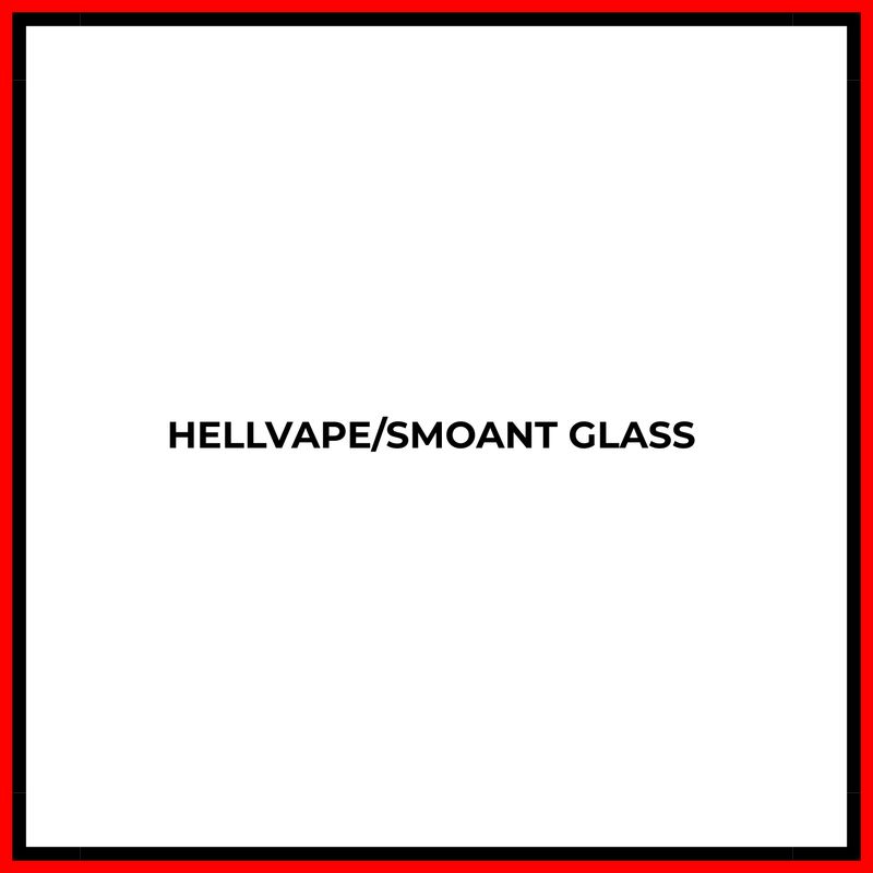 Hellvape/Smoant Replacement Glass