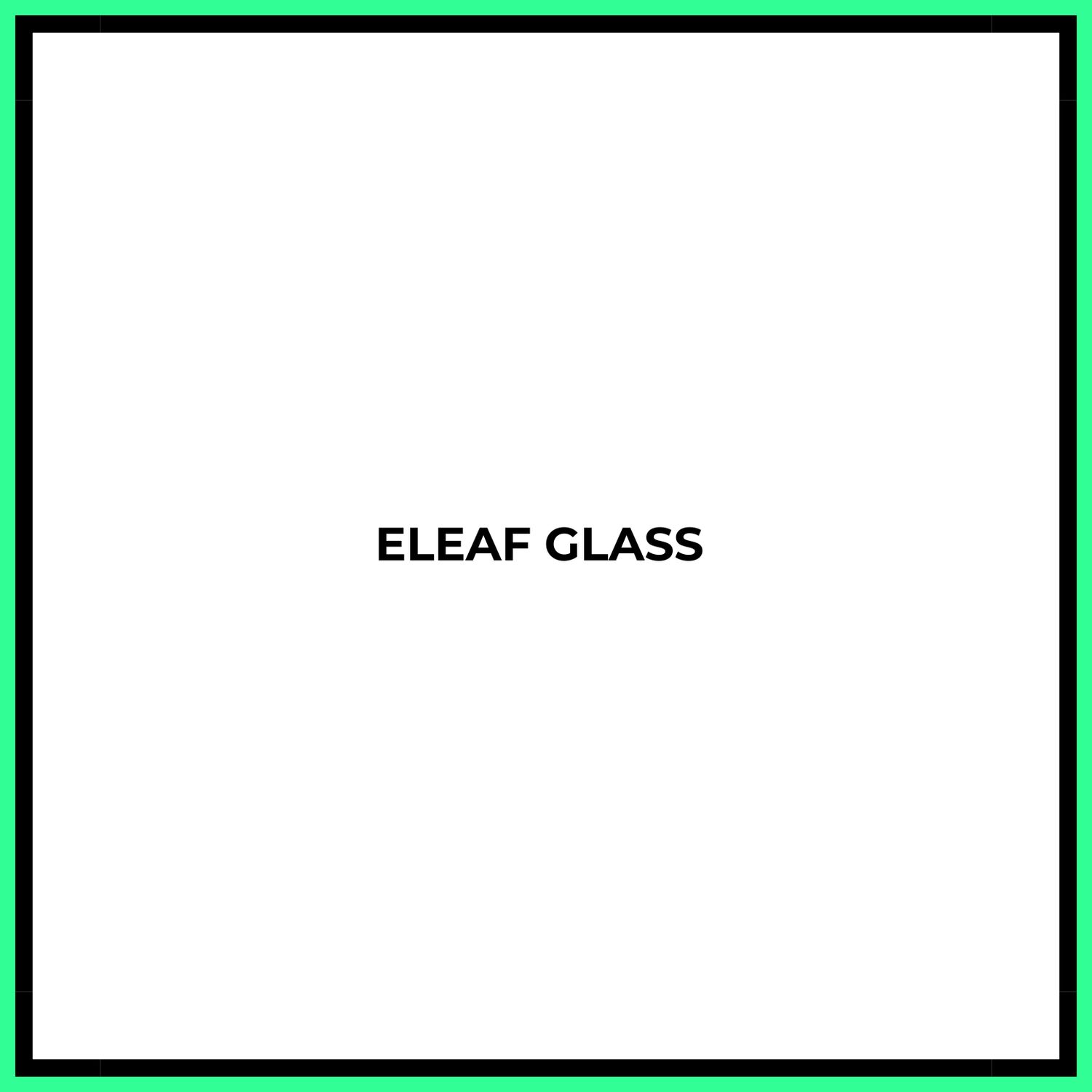 Eleaf Replacement Glass