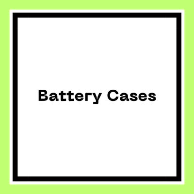 Battery Cases