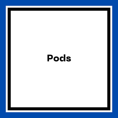 Pods