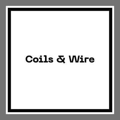 Coils &amp; Wire