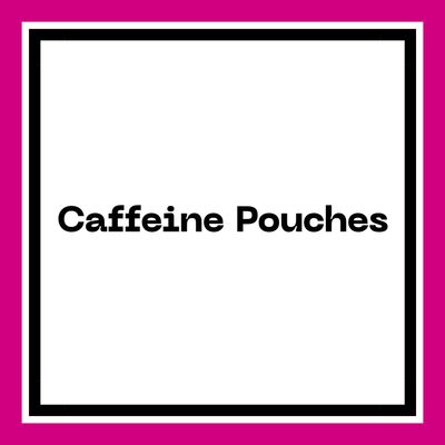 CaffeinePouches