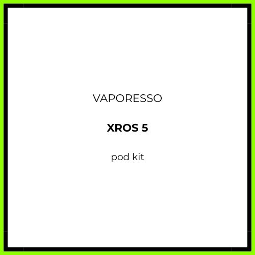 Vaporesso XROS 5 Kit