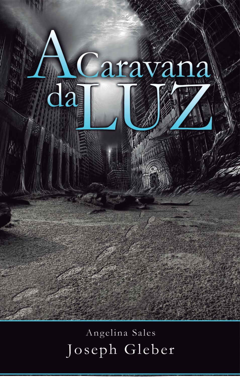 A CARAVANA DA LUZ
