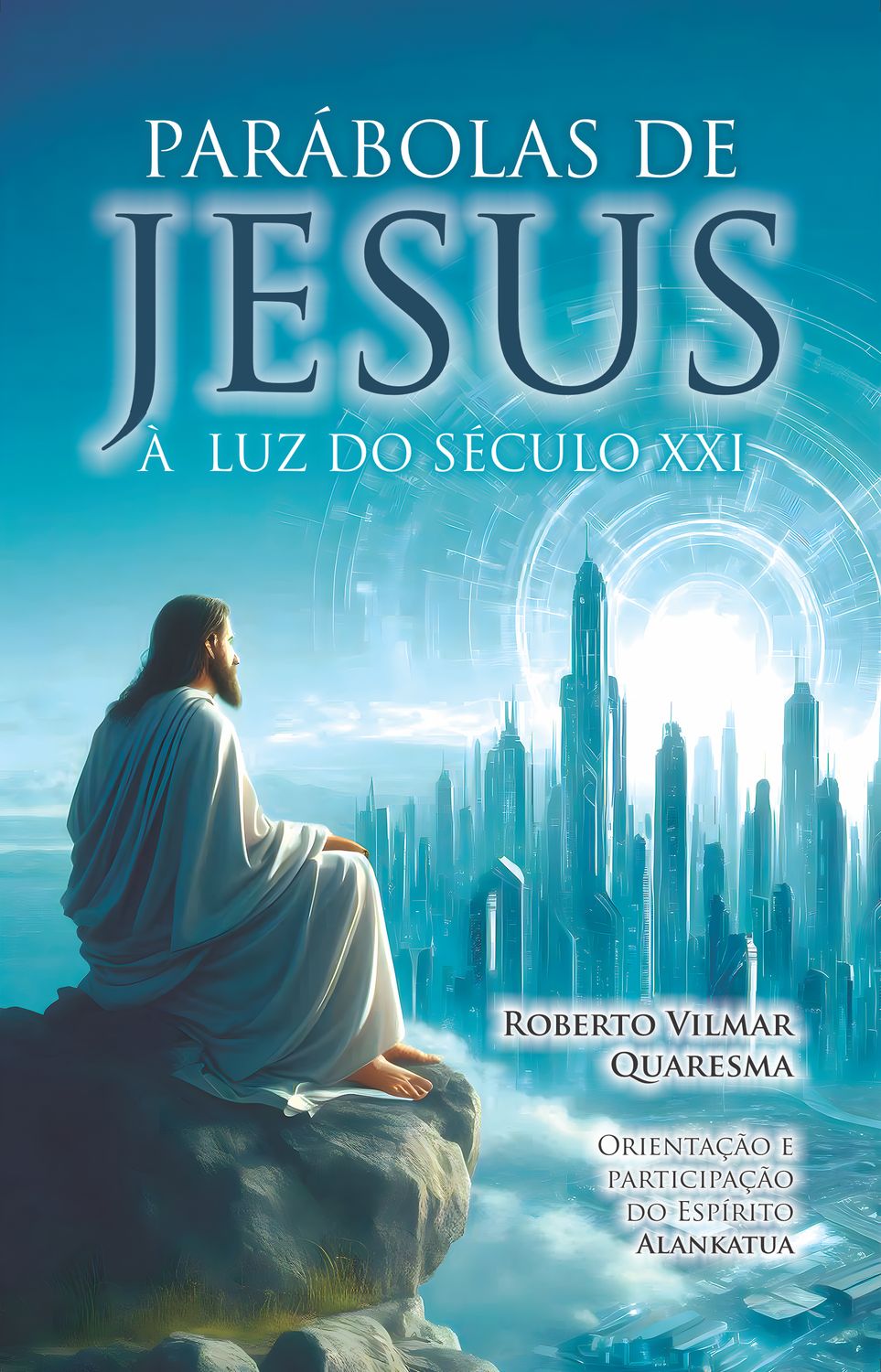 Parábolas de Jesus à Luz do Século XXI