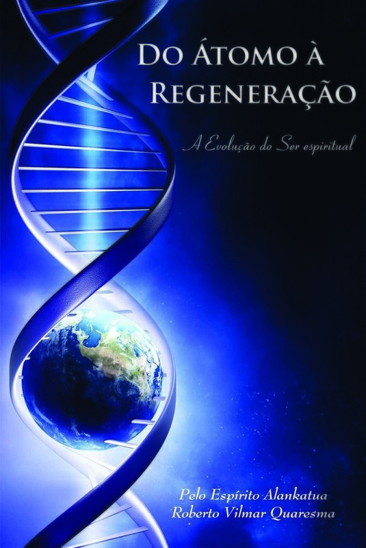 Do Átomo à Regeneração