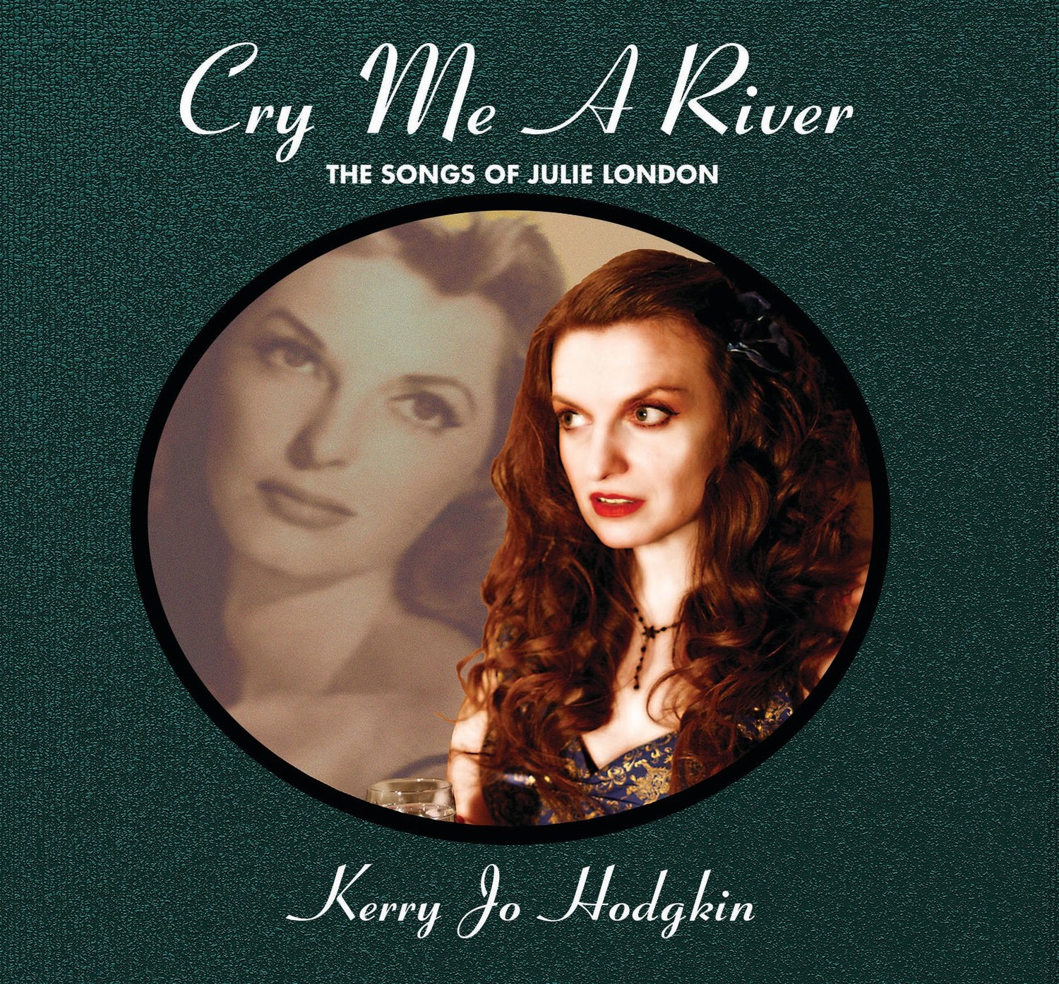 Cry Me A River: The Songs of Julie London