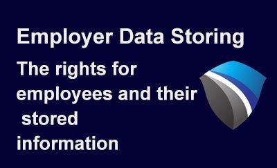 Employer Data Storing-The rights for employees and their stored information