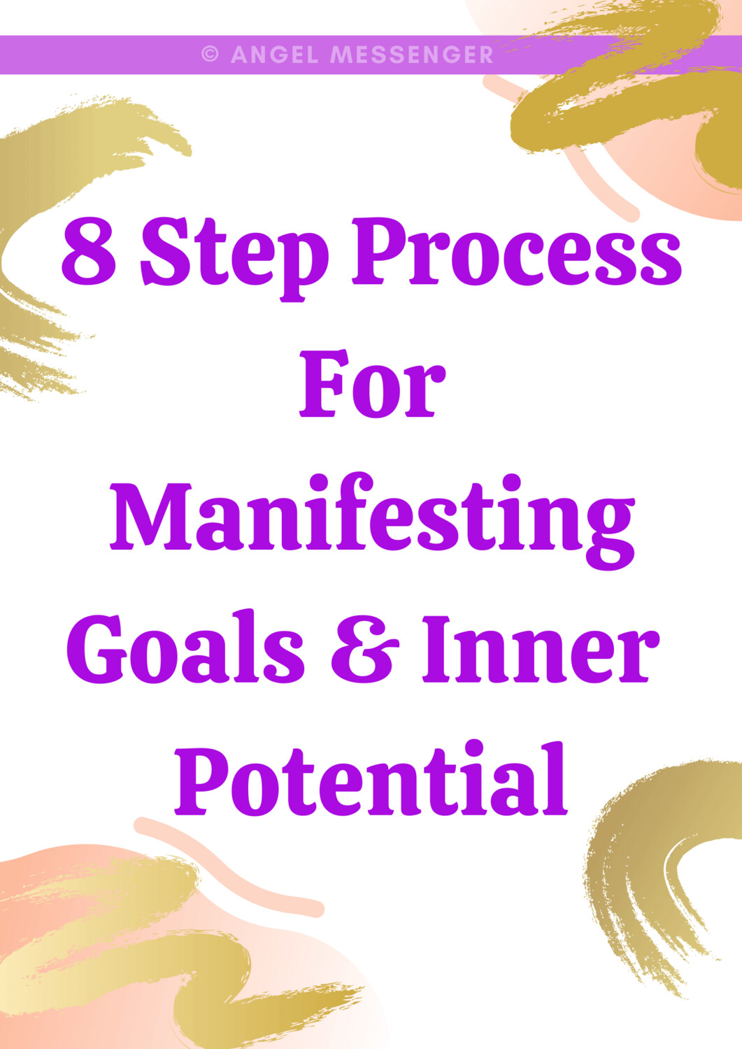 8-Step Process for Manifesting Goals & Inner Potential