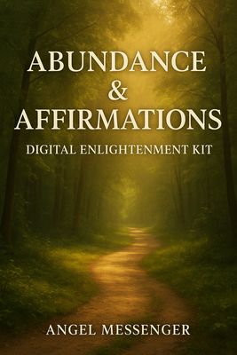 Abundance &amp; Affirmations Digital Enlightenment Kit
