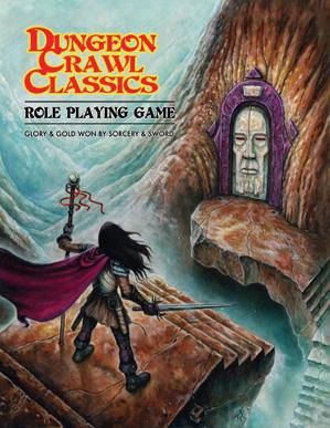 Dungeon Crawl Classics RPG: Core Rulebook [DCC RPG]