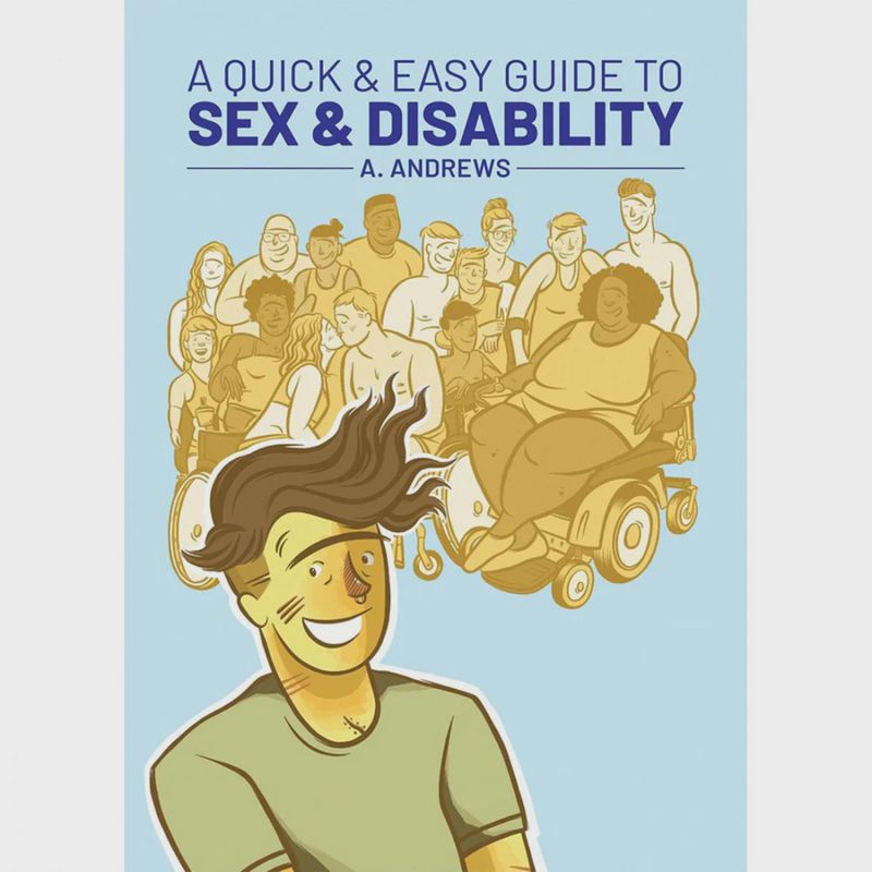 Quick &amp; Easy Guide to Sex &amp; Disability
