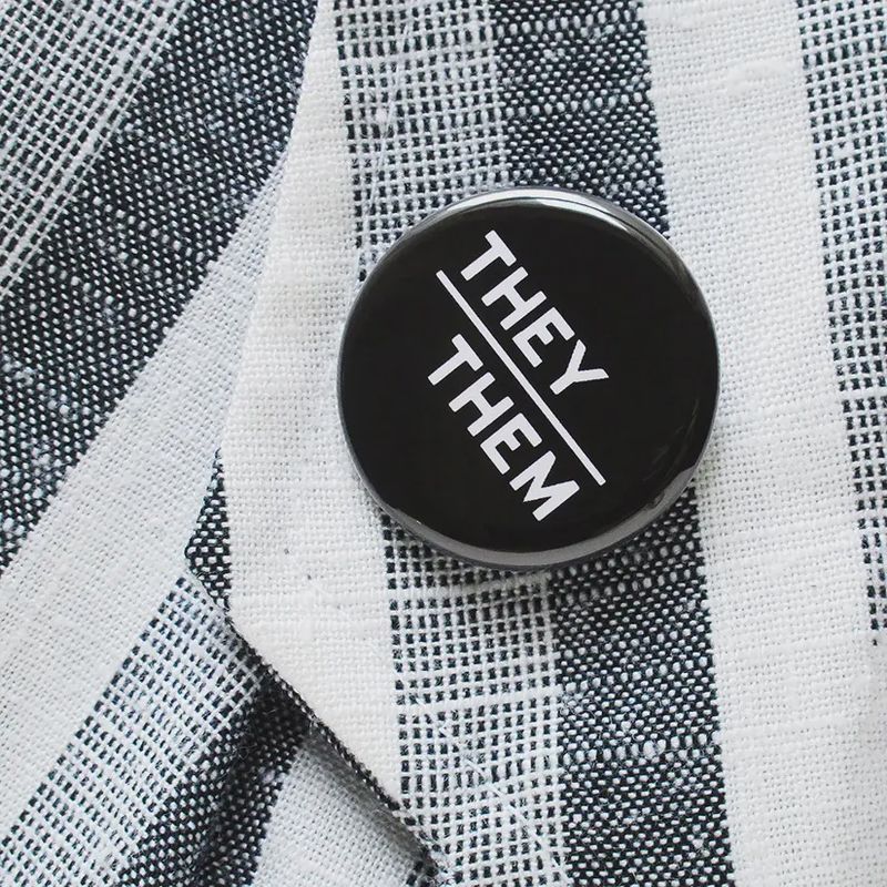 They/Them Pronoun Pin