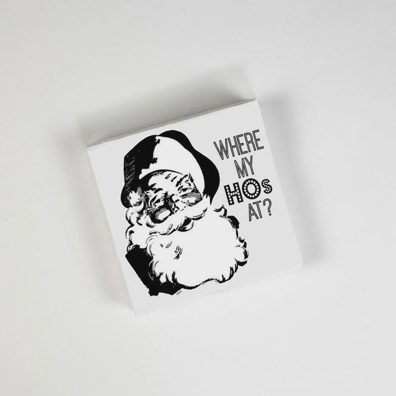 Where My Ho‚Äôs At? Cocktail Napkins
