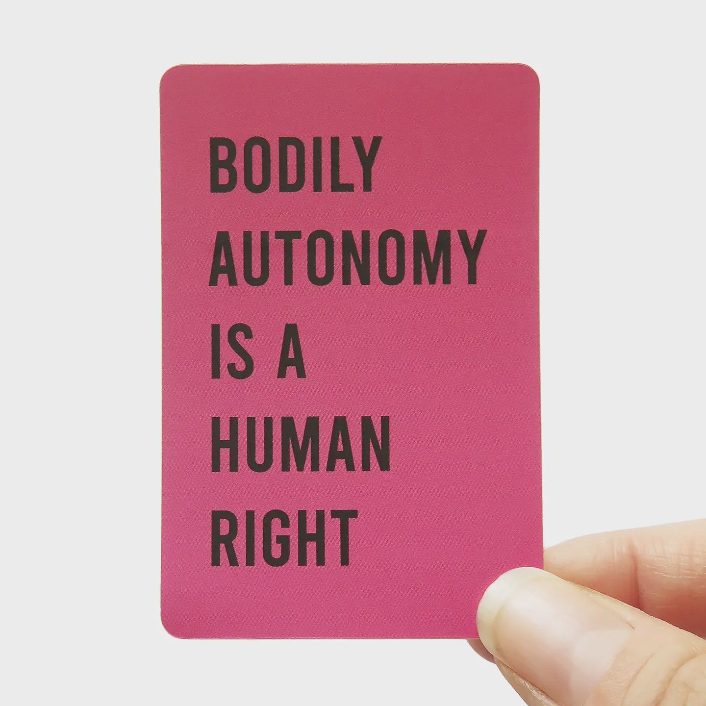 Bodily Autonomy Is A Human Right Sticker