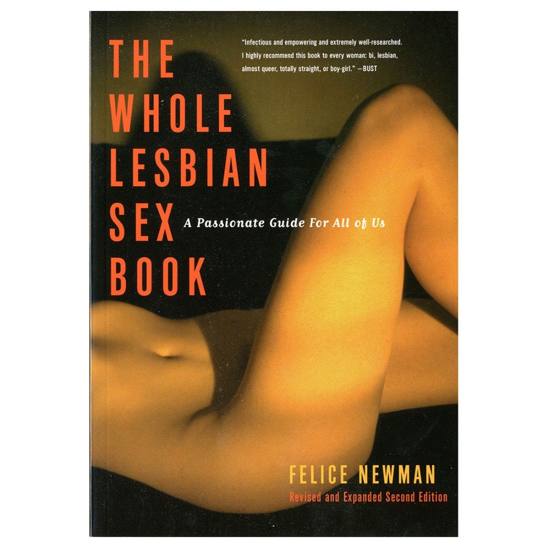 Whole Lesbian Sex Book: A Passionate Guide for All of Us
