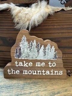 Take Me To The Mountains