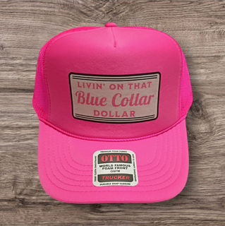 Livin On That Blue Collar Dollar Hat