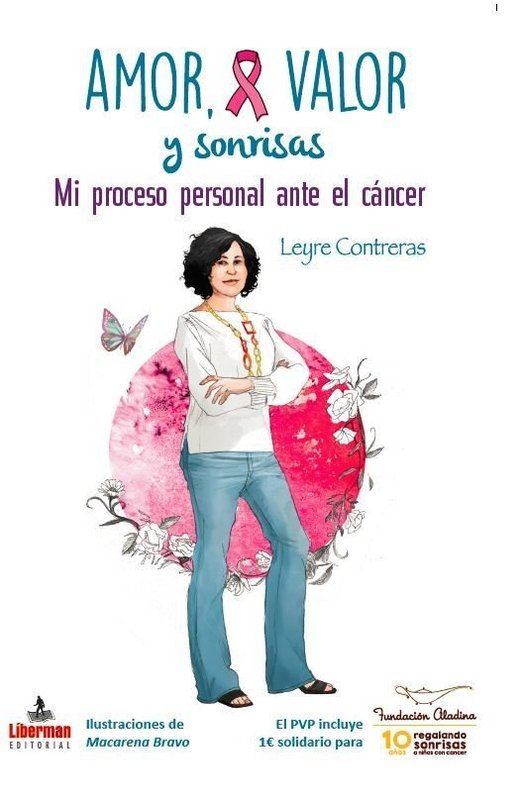 Libro &quot;Amor, Valor &amp; Sonrisas. Mi proceso personal ante el cáncer&quot;
