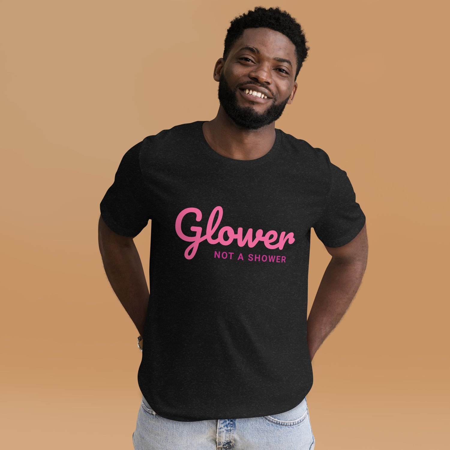 Glower not a Shower T-shirt