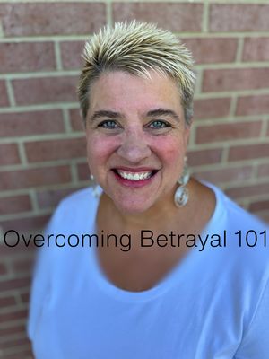 Overcoming Betrayal 101