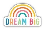 Vinyl Sticker - Dream Big