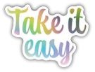 Vinyl Sticker - Take it easy