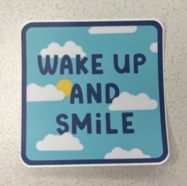 Vinyl Sticker - Wake Up and Smile