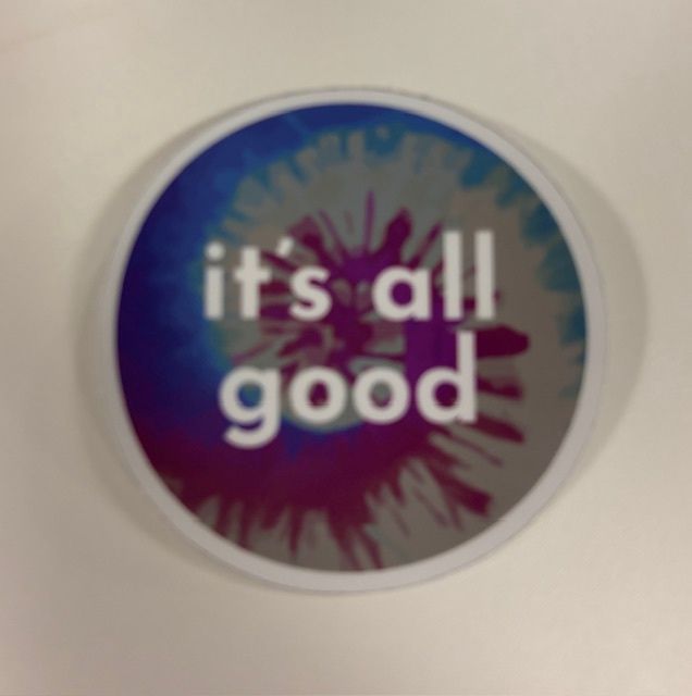 Vinyl Sticker - it's all good