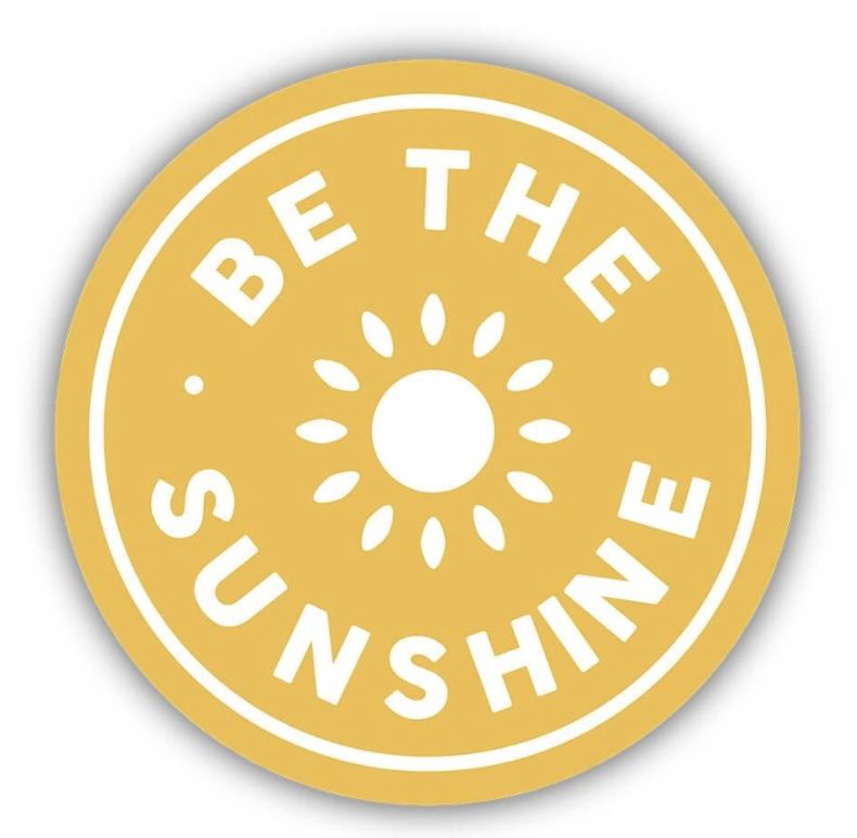 Vinyl Sticker - Be the Sunshine