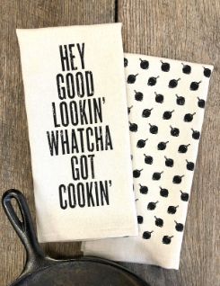 Hey Good Lookin’ Kitchen Towel