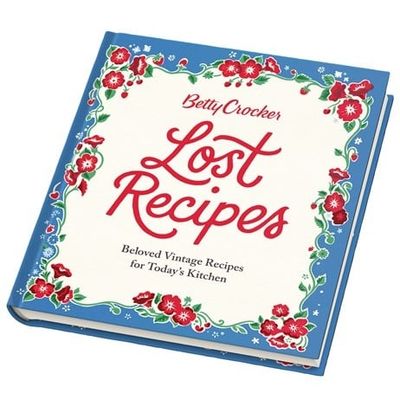 Betty Crocker Lost Recipes