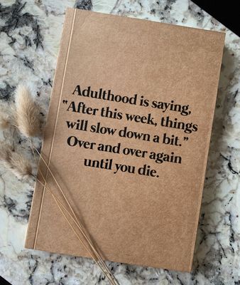 Adulthood is Saying Kraft Notebook