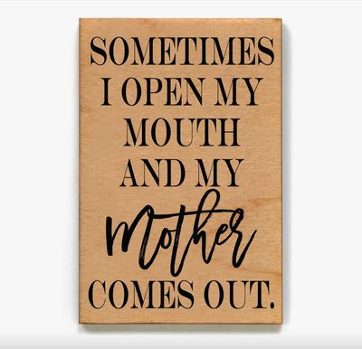 Wooden Magnet - Sometimes I Open my Mouth