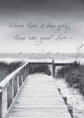 Where there is Deep Grief - Sympathy
