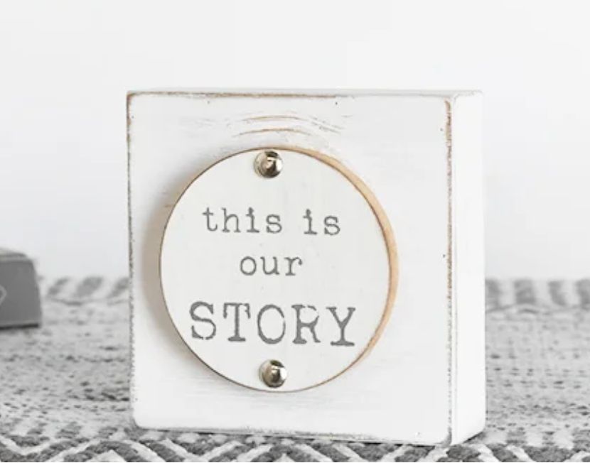 This is Our Story Sign