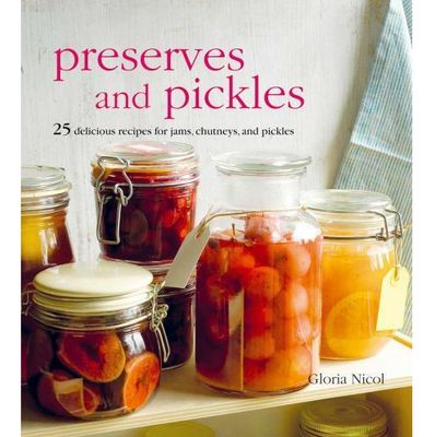Preserves &amp; Pickles
