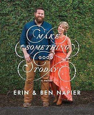 Make Something Good Today