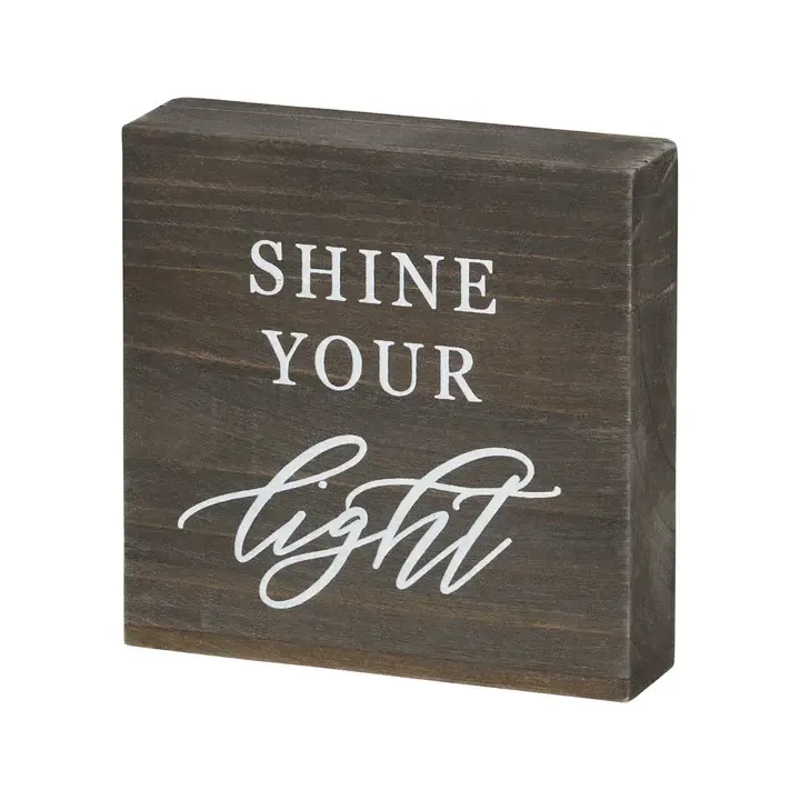 Shine Your Light Inspirational Block