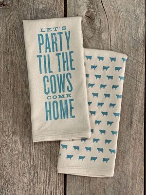 Let’s Party Til the Cows Come Home Kitchen Towel