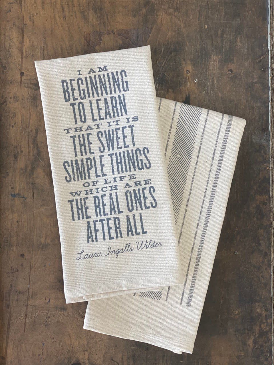 Laura Ingall’s Wilder Quote Kitchen Towel